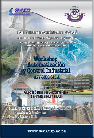 Workshop Automatización y Control Industrial / 29 al 31 de agosto 2011 / http://www.sciii.utp.ac.pa/
