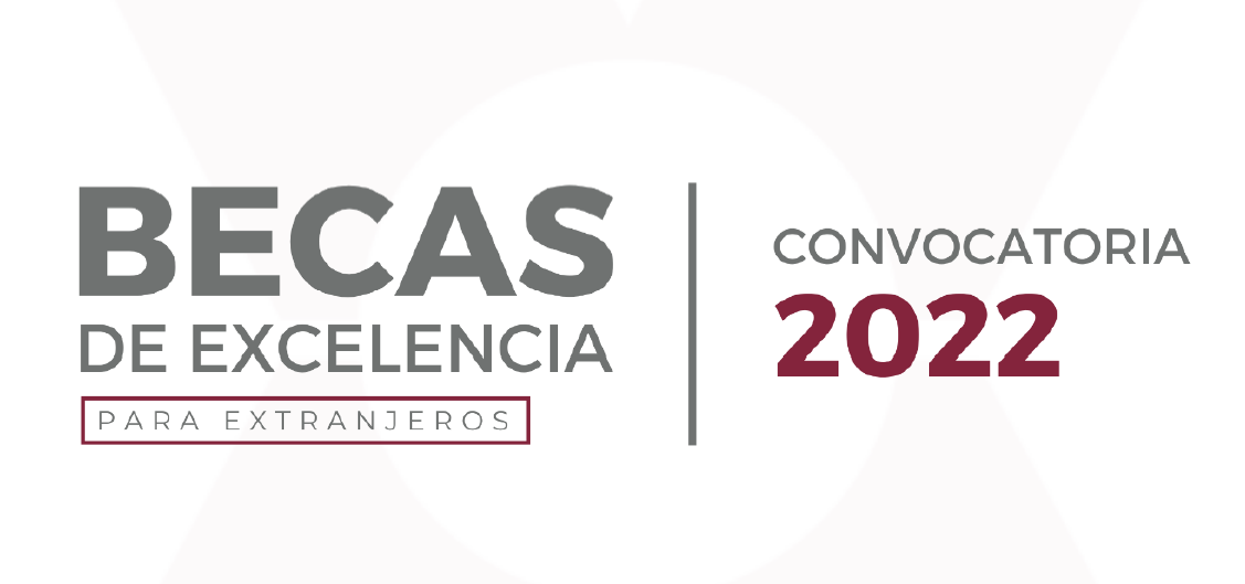 Becas de Excelencia México 2022