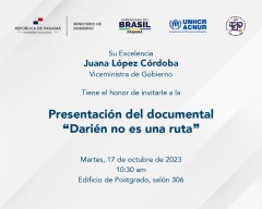 Presentación del Documental "Darién no es una Ruta" a realizarse el 17 de octubre en el salón 306 del edificio de postgrado