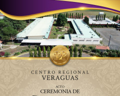 Ceremonia de Graduación 2026: Centro Regional de Veraguas Ceremonia de Graduación 2026: Centro Regional de Veraguas
