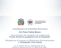 Conferencia, Visión Histórica, Geopolitica, La Española, UTP, Embajada, República Dominicana, Relaciones Internacionales
