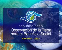 Segundo foro de Observación de la Tierra para el Beneficio Social