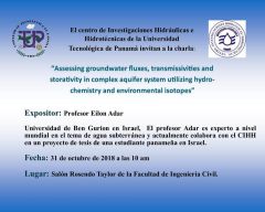 Charla: Assessing groundwater fluxes, transmissivities and storativity in complex aquifer system utilizing hydro-chemistry and environmental isotopes”