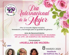 Día Internacional de la Mujer, conversatorio acerca del tema "huellas de mujer" el día 8 de marzo a las 9:00 a.m. en el vestíbulo del Edificio No. 3 