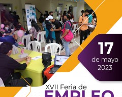 XVII Feria de Empleo, el día 17 de mayo en horario de 9:00 a.m. a 5:00 p.m. en el vestíbulo del edificio No. 3