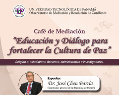 Café de Mediación: Educación, Diálogo para fortalecer la Cultura de la Paz Café de Mediación: Educación, Diálogo para fortalecer la Cultura de la Paz