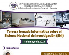Tercera Jornada Informativa sobre el Sistema Nacional de Investigación (SNI), 11 de mayo en horario de 1:30 p.m. a 3:30 p.m.