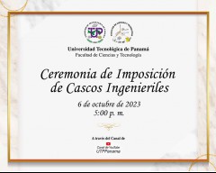 Ceremonia de Imposición de Cascos Ingenieriles de la Facultad de Ciencias y Tecnología - 2023 a realizarse el viernes 6 de octubre, desde las 5:00 p. m.