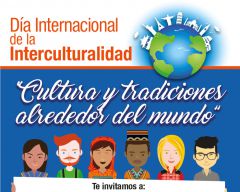 Celebremos juntos la Cultura y Tradiciones alrededor del Mundo.