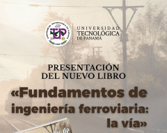 Presentación Nuevo Libro Fundamentos de Ingeniería Ferroviaria: La Vía