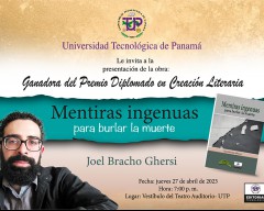 Presentación de la obra: Mentiras Ingenuas para Burlar la Muerte, el día 27 de abril a las 7:00 p.m., en el lobby del teatro auditorio