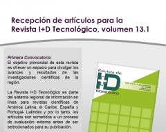 Recepción de artículos para la Revista I+D Tecnológico, volumen 13.1