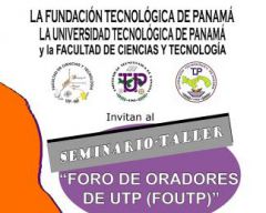 Seminario-Taller "Foro de Oradores de UTP (FOUTP)"