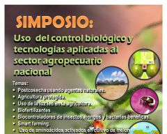 Simposio: Uso del Control Biológico y Tecnologías Aplicadas al Sector Agropecuario Nacional.