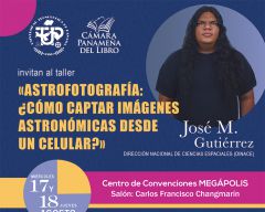 Taller Astrofotografía: ¿Cómo Captar Imágenes Astronómicas desde un Celular?, a las 11:00 a. m. en el Centro de Convenciones Megápolis, Salon Carlos Francisco Changmarín