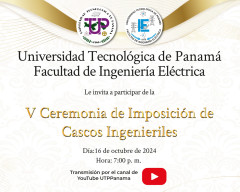 UTP, Ceremonia, Imposición, Cascos Ingenieriles, Facultad de Ingeniería Eléctrica, 2024