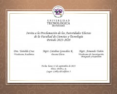 Invitación a la Proclamación de las Autoridades Electas de la Facultad de Ciencias y Tecnología Período 2023-2028, en un horario de 10:00 am en el vestíbulo del edificio no.3