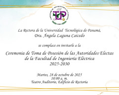 Acto de Ceremonia de Toma de Posesión de Autoridades de la Facultad de Ingeniería Eléctrica 2025-2030