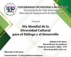 Conversatorio: La diversidad nos enriquece y las diferencias nos complementan, Día 24 de mayo , en un horario de 9:00 a.m., vestíbulo del edificio no. 3