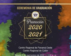Ceremonia de Graduación Centro Regional Panamá Oeste y Centro Regional de Colón, en el Teatro Auditorio de la Universidad Tecnológica de Panamá, sábado 3 de septiembre a las 03:00 P. M.