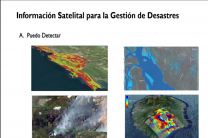 Información Satelital para la Gestión de Desastres.