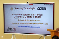 Conferencia Magistral Semiconductores en México Desafío y Oportunidades.