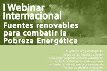 A través de las Redes CYTED - RIBIERSE y RIPEBA fue organizado el Primer Webinar Internacional “Fuentes Renovables para Combatir la Pobreza Energética” de forma virtual.