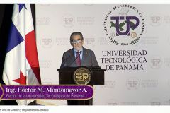 Ing. Héctor M. Montemayor Á., Rector de la UTP, presentó a la comunidad universitaria el informe del Tercer Año de Gestión. 