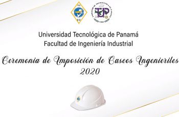 Imposición de Cascos Ingenieriles de la Facultad de Ingeniería Industrial 