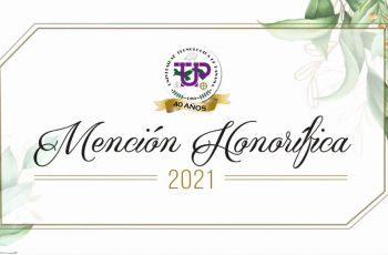 UTP, realiza acto de entrega de Menciones Honoríficas.