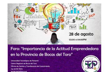 En Bocas del Toro la UTP prepara Foro la de Actitud Emprendedora.